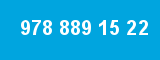 978 889 15 22